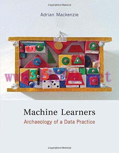 [FOX-Ebook]Machine Learners: Archaeology of a Data Practice