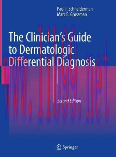 [AME]The Clinician's Guide to Dermatologic Differential Diagnosis, 2nd Edition (Original PDF)