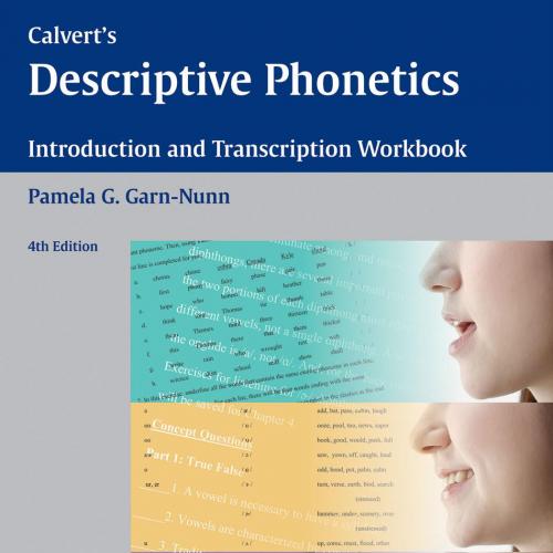 Calvert's Descriptive Phonetics Introduction and Transcription Workbook, 4th Edition