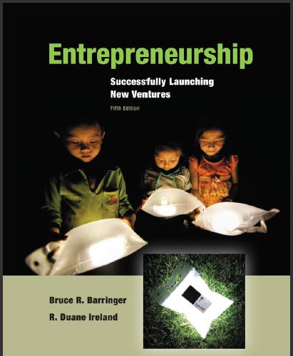 (IM)Entrepreneurship Successfully Launching New Ventures, 5th Edition Bruce R. Barringer.zip