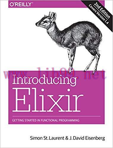 Introducing Elixir: Getting Started in Functional Programming 2nd Edition