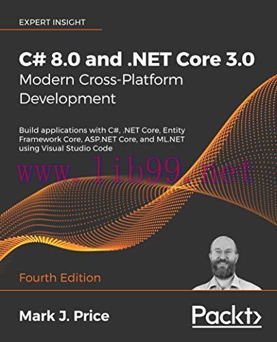 [FOX-Ebook]C# 8.0 and .NET Core 3.0 - Modern Cross-Platform Development, 4th Edition