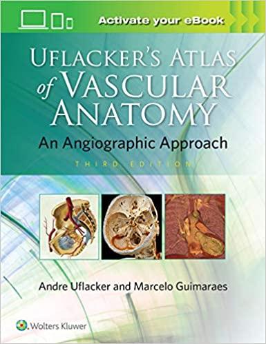 Uflacker&rsquo;s Atlas of Vascular Anatomy 3rd Edition