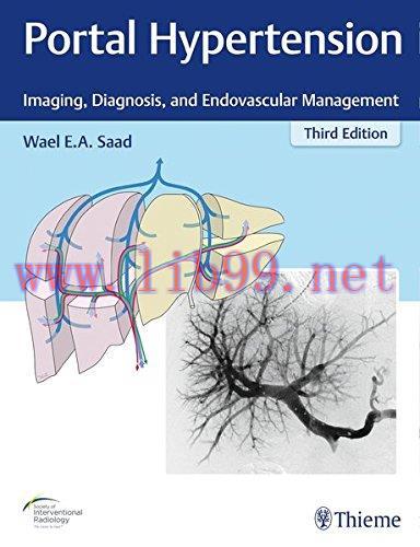 [AME]Portal Hypertension: Imaging, Diagnosis, and Endovascular Management, 3rd Edition (PDF)