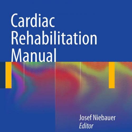 Cardiac Rehabilitation Manual