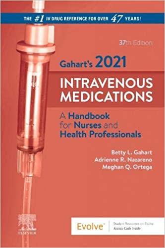 Gahart&rsquo;s 2021 Intravenous Medications A Handbook for Nurses and Health Professionals 37th Editi...