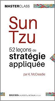 (PDF)Sun Tzu 52 le&ccedil;ons de strat&eacute;gie appliqu&eacute;e (Masterclass) (Master class t. 9) (French Edition...