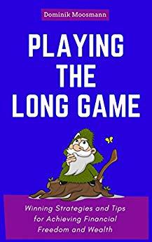 (PDF)Playing the Long Game Winning Strategies and Tips for Achieving Financial Freedom and Weal...