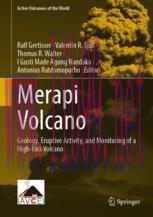 [PDF]Merapi Volcano: Geology, Eruptive Activity, and Monitoring of a High-Risk Volcano
