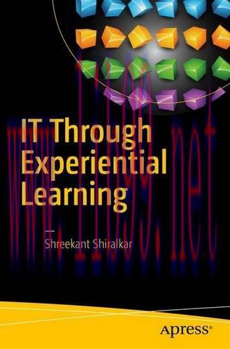 [FOX-Ebook]IT Through Experiential Learning: Learn, Deploy and Adopt IT through Gamification