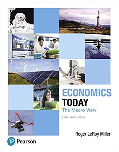 (Test Bank)Economics Today The Macro View, 19th Edition by Roger LeRoy Miller.zip
