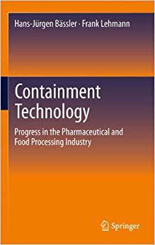 (PDF)Containment Technology Progress in the Pharmaceutical and Food Processing Industry 2013 Ed...