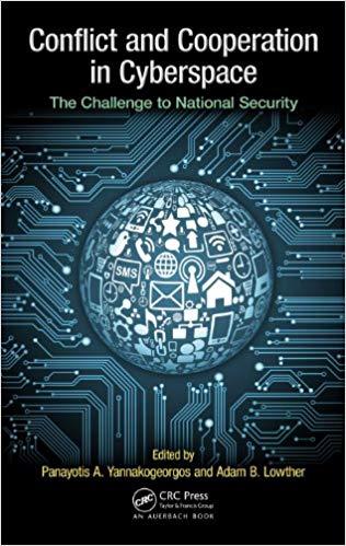 (PDF)Conflict and Cooperation in Cyberspace The Challenge to National Security 1st Edition