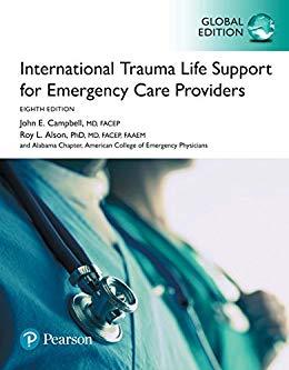 International Trauma Life Support for Emergency Care Providers, 8th Global Edition [John E. Cam...