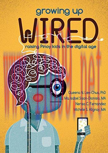 [FOX-Ebook]Growing Up Wired: Raising Kids in the Digital Age