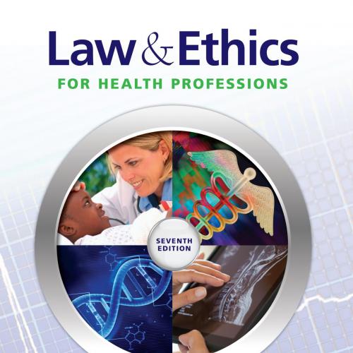 Law & Ethics for Health Professions 7th Edition by Carlene Harrison; Karen Judson - laser