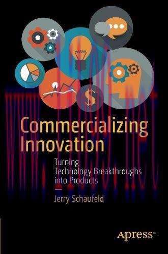 [FOX-Ebook]Commercializing Innovation: Turning Technology Breakthroughs into Products