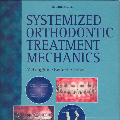 systemized Orthodontic Treatment Mechanics