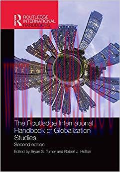 The Routledge International Handbook of Globalization Studies: Second edition (Routledge Intern...