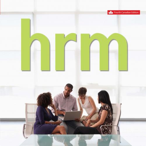 Human Resource Management 4th Canadian Edition by Steen HRM
