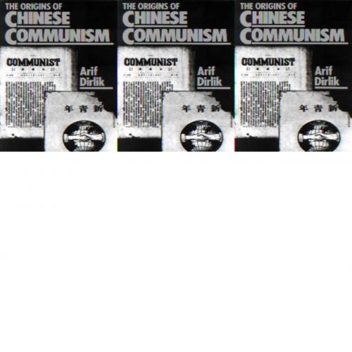 Origins of Chinese Communism, The - Arif Dirlik