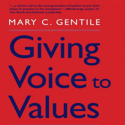 Giving Voice to Values