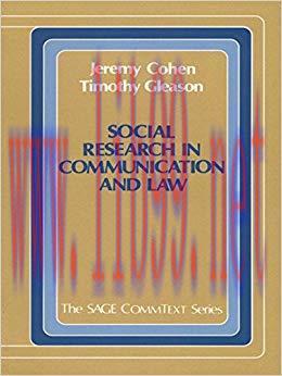 Social Research in Communication and Law (Commtext Series Book 23) 1st Edition,