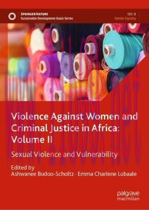 Violence Against Women and Criminal Justice in Africa: Volume II