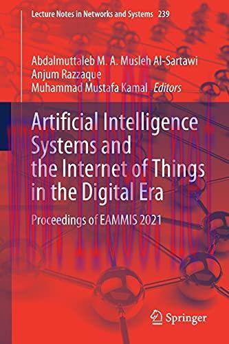 [FOX-Ebook]Artificial Intelligence Systems and the Internet of Things in the Digital Era: Proce...