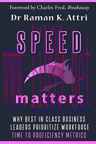 [FOX-Ebook]Speed Matters: Why Best in Class Business Leaders Prioritize Workforce Time to Profi...