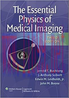 (PDF)The Essential Physics of Medical Imaging 3rd Edition