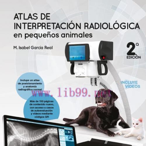[AME]Atlas de interpretaci&oacute;n radiol&oacute;gica en peque&ntilde;os animales (2.&ordf; Edici&oacute;n) (EPUB)