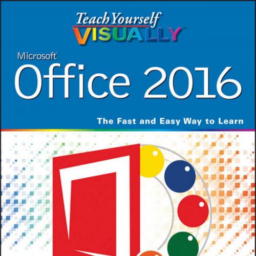 Teach Yourself VISUALLY Office 2016 by Elaine Marmel - Elaine Marmel