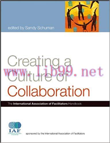 (PDF)Creating a Culture of Collaboration: The International Association of Facilitators Handboo...