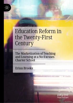 Education Reform in the Twenty-First Century
