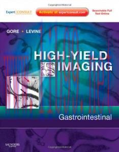 [AME]High Yield Imaging: Gastrointestinal: Expert Consult &ndash; Online and Print (Original PDF)