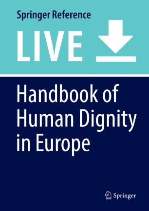 Handbook of Human Dignity in Europe