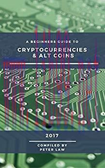 (PDF)A Beginners Guide to Cryptocurrency & Altcoins: 2017