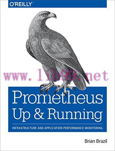 [FOX-Ebook]Prometheus: Up & Running: Infrastructure and Application Performance Monitoring