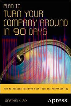 (PDF)Plan to Turn Your Company Around in 90 Days: How to Restore Positive Cash Flow and Profita...