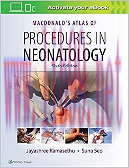 (PDF)MacDonald&rsquo;s Atlas of Procedures in Neonatology