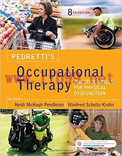 [PDF]Pedretti’s Occupational Therapy: Practice Skills for Physical Dysfunction 8th Edition
