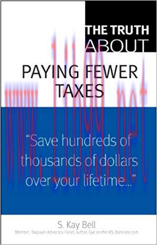 (PDF)The Truth About Paying Fewer Taxes 1st Edition