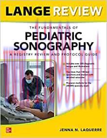 [AME]LANGE Review: The Fundamentals of Pediatric Sonography: A Registry Review and Protocol Gui...
