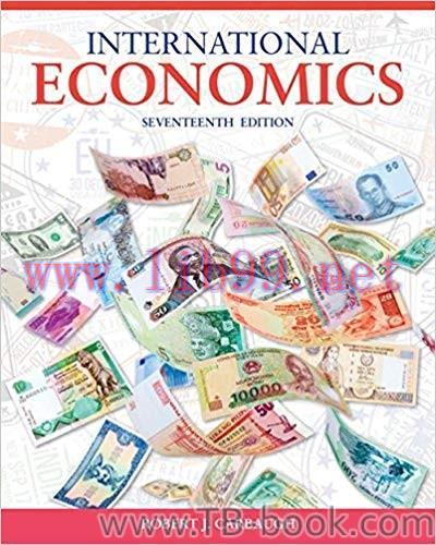 International Economics 17th Edition by Robert Carbaugh 课本