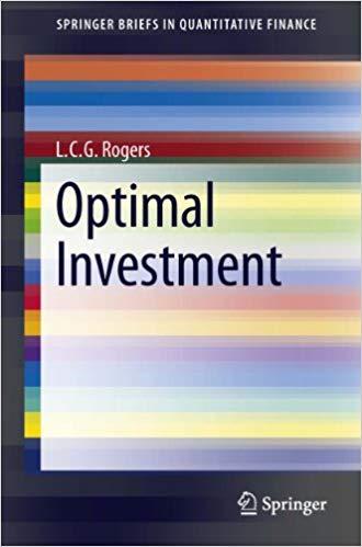 (PDF)Optimal Investment (SpringerBriefs in Quantitative Finance) 2013 Edition