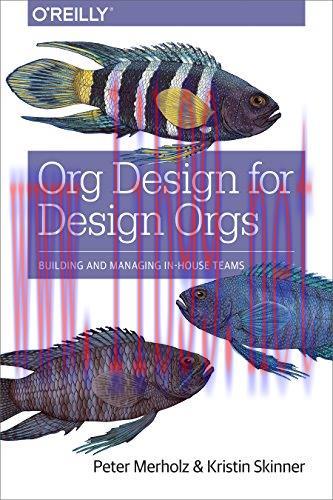 [FOX-Ebook]Org Design for Design Orgs: Building and Managing In-House Design Teams
