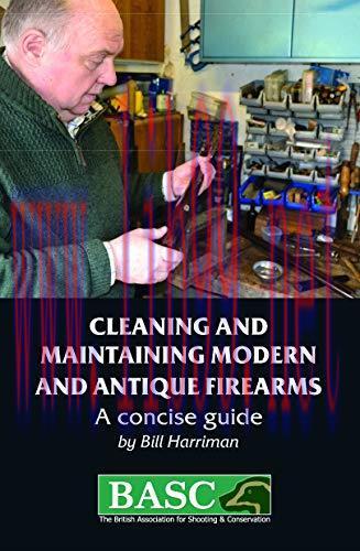 [FOX-Ebook]Cleaning and Maintaining Modern and Antique Firearms: A concise guide