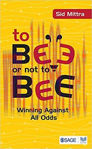 (PDF)To Bee or Not to Bee: Winning Against All Odds 1st Edition