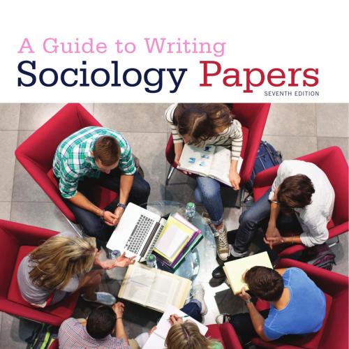 Guide to Writing Sociology Papers 7th Edition, A